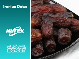 Iranian Dates import / export | Mazafati ‚ Piarom ‚ Zahedi - Nutex Company