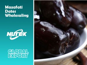 Mazafati Dates Wholesaling & Packaging | NUTEX DATES